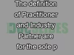 The definition of Practitioner and Industry Partner are for the sole p