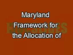 PDF-Maryland Framework for the Allocation of