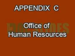 APPENDIX  C                       Office of Human Resources
