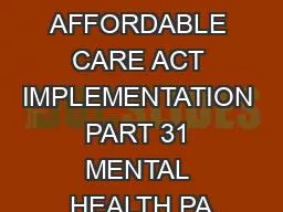FAQS ABOUT AFFORDABLE CARE ACT IMPLEMENTATION PART 31 MENTAL HEALTH PA