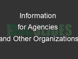 Information for Agencies and Other Organizations