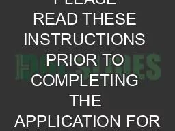 PLEASE READ THESE INSTRUCTIONS PRIOR TO COMPLETING THE APPLICATION FOR