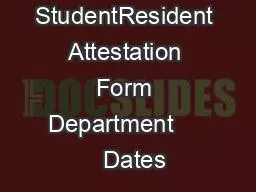 Visiting StudentResident Attestation Form Department       Dates