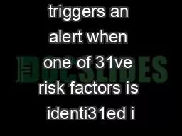 PRIMUM triggers an alert when one of 31ve risk factors is identi31ed i