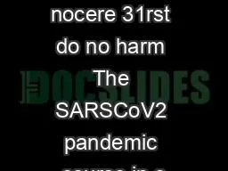 Primum non nocere 31rst do no harm The SARSCoV2 pandemic course in o