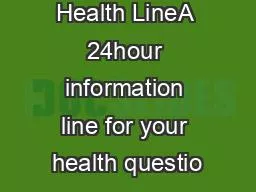 Informed Health LineA 24hour information line for your health questio
