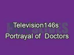 Television146s Portrayal of  Doctors