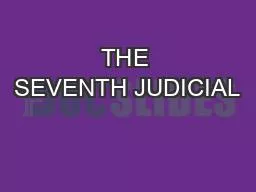 THE SEVENTH JUDICIAL