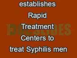 1947 US PHS establishes Rapid Treatment Centers to treat Syphilis men