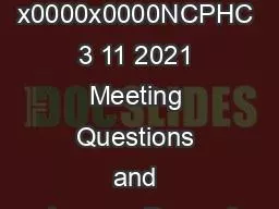 x0000x0000NCPHC 3 11 2021 Meeting Questions and AnswersPage of