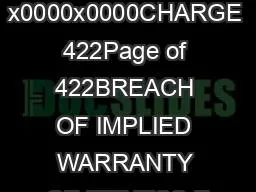 PDF-x0000x0000CHARGE 422Page of 422BREACH OF IMPLIED WARRANTY OF FITNESS F