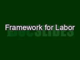 Framework for Labor