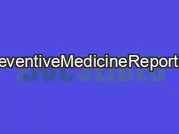 ContentslistsavailableatPreventiveMedicineReportsjournalhomepagewwwels