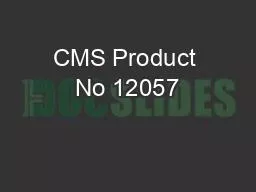 CMS Product No 12057