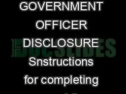 LOCAL GOVERNMENT OFFICER DISCLOSURE Snstructions for completing and fi