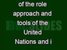 An overview of the role approach and tools of the United Nations and i