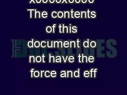 x0000x0000 The contents of this document do not have the force and eff