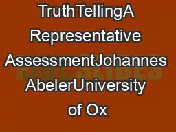 TruthTellingA Representative AssessmentJohannes AbelerUniversity of Ox