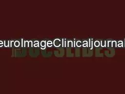 ContentslistsavailableatNeuroImageClinicaljournalhomepagewwwelsevierco