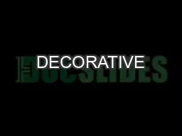 DECORATIVE