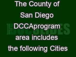 The County of San Diego DCCAprogram area includes the following Cities