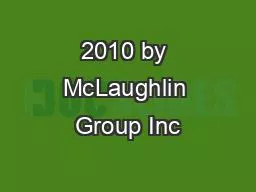 2010 by McLaughlin Group Inc