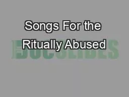 Songs For the Ritually Abused