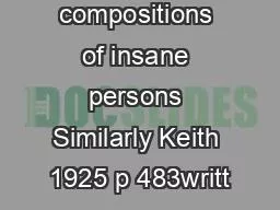 PDF-written compositions of insane persons Similarly Keith 1925 p 483writt