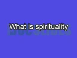 What is spirituality