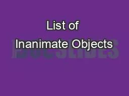List of Inanimate Objects