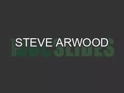 STEVE ARWOOD