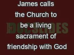 PDF-James calls the Church to be a living sacrament of friendship with God