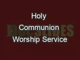 Holy Communion Worship Service