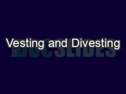 PDF-Vesting and Divesting