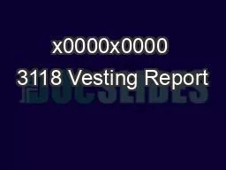 x0000x0000 3118 Vesting Report