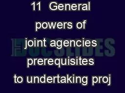 11  General powers of joint agencies prerequisites to undertaking proj