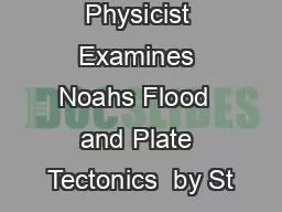 A Christian Physicist Examines Noahs Flood  and Plate Tectonics  by St