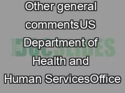 Other general commentsUS Department of Health and Human ServicesOffice