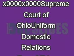 x0000x0000Supreme Court of OhioUniform Domestic Relations Form Affidav