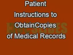 Patient Instructions to ObtainCopies of Medical Records