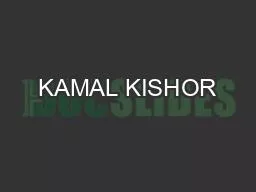 KAMAL KISHOR