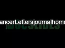 ContentslistsavailableatCancerLettersjournalhomepagewwwelseviercomloc