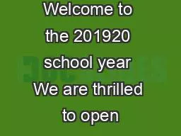 BCE Family Welcome to the 201920 school year We are thrilled to open