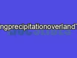 atmosphereandthusreducingprecipitationoverlandTheseclimaticchangescoul