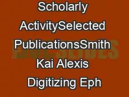 Scholarly ActivitySelected PublicationsSmith Kai Alexis Digitizing Eph