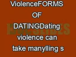 een Dating ViolenceFORMS OF DATINGDating violence can take manylling s
