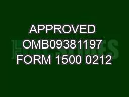 APPROVED OMB09381197 FORM 1500 0212