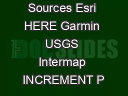 Sources Esri HERE Garmin USGS Intermap INCREMENT P