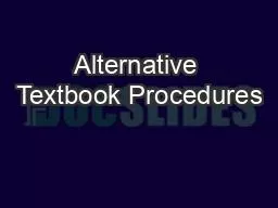 Alternative Textbook Procedures
