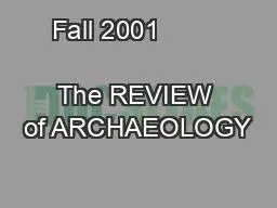 Fall 2001                               The REVIEW of ARCHAEOLOGY